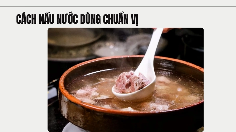 Bí quyết làm nước dùng trong và đậm