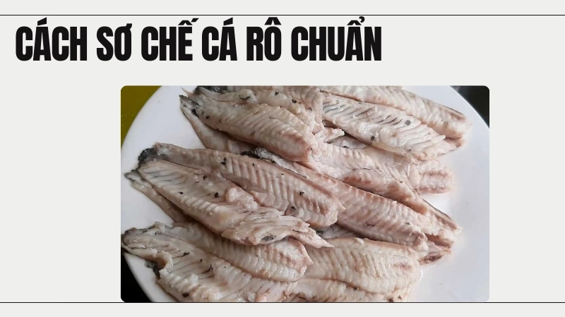 Cách sơ chế cá rô không bị nát